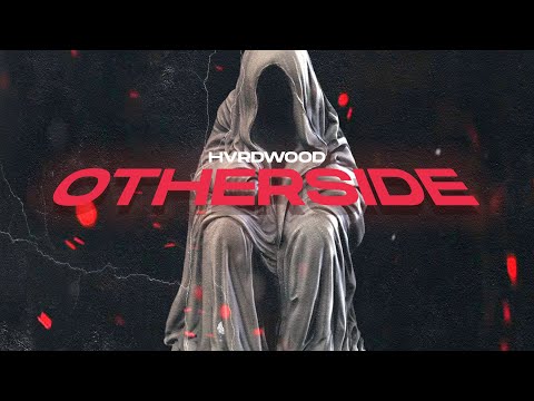 HVRDWOOD - OTHERSIDE [HN Release]
