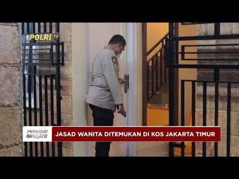 PRESISI UPDATE : JASAD WANITA DITEMUKAN DI KOS JAKARTA TIMUR 04/07/2024 08.00