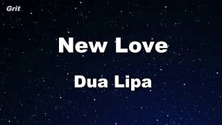 New Love - Dua Lipa Karaoke 【No Guide Melody】 Instrumental