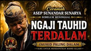 Download lagu NGAJI TAUHID TERDALAM - CERAMAH ASEP SUNANDAR SUNARYA SEBELUM MENINGGAL mp3 Download lagu NGAJI TAUHID TERDALAM - CERAMAH ASEP SUNANDAR SUNARYA SEBELUM MENINGGAL mp3