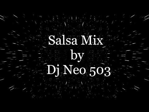 Salsa Mix by Dj Neo 503 Zona Dance YxY