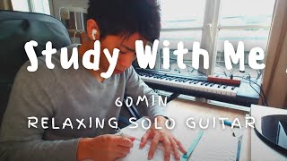 【60min】Study With Me [Relaxing Solo Guitar]