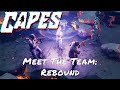 Capes — Meet The Team: Rebound