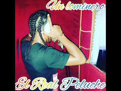 el real peluche- (lominero):