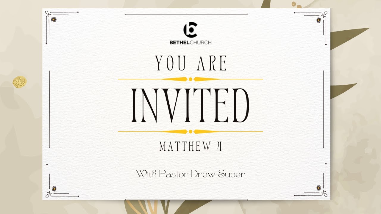 "Your are Invited" with Pastor Drew