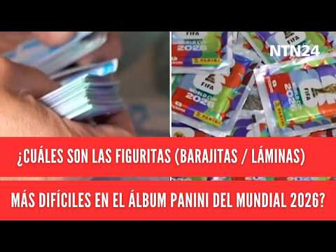¿Cuáles son las figuritas (barajitas / láminas) más difíciles en el álbum Panini del Mundial 2026?
