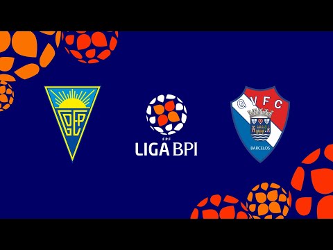 🔴 LIGA BPI: ESTORIL PRAIA - GIL VICENTE