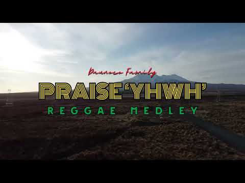 Praise YHWH (Reggae Medley)