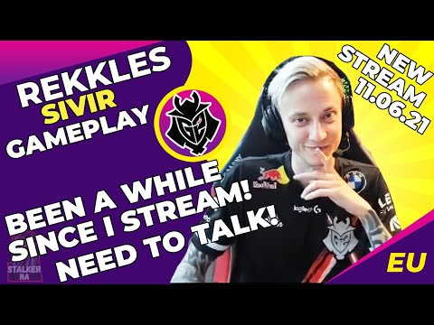 G2 Rekkles Talks - All Good In The Hood! 😘 Its Been A While Since I Streamed Last Time!