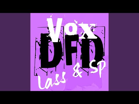 Vox (DFD) (feat. Lass & Sp)