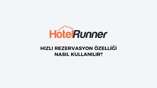 Hızlı rezervasyon nasıl oluşturulur?