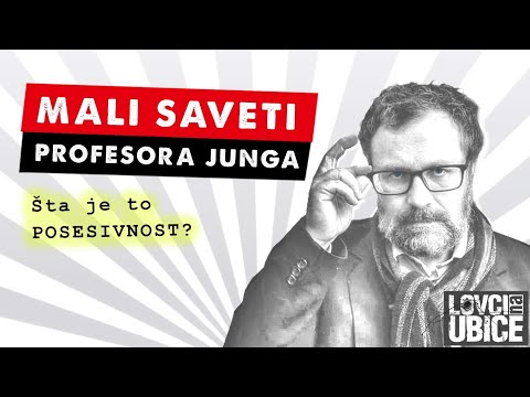 Šta je to POSESIVNOST? -  Mali saveti PROFESORA JUNGA #2