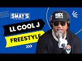 LL COOL J Freestyle On Sway In The Morning SWAY S UNIVERSE