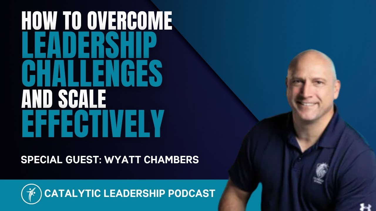 How to Overcome Leadership Challenges and Scale