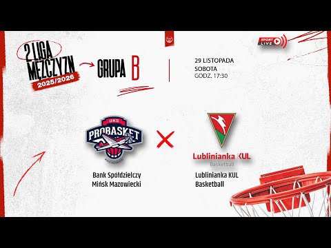 Bank Spółdzielczy Mińsk Mazowiecki - Lublinianka KUL Basketball (2 LM)