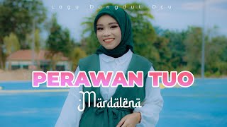 Download lagu MARDALENA - PERAWAN TUO - LAGU DANGDUT OCU [MUSIC VIDEO ] mp3