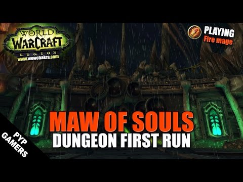 Maw of Souls Alpha Dungeon Run | World of Warcraft Legion