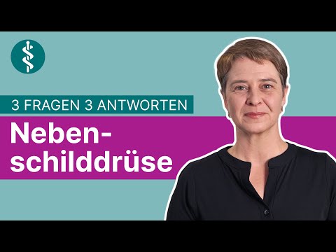 Nebenschilddrüse: 3 Fragen 3 Antworten | Asklepios