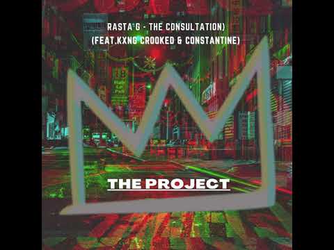 Rasta G - Consultation (feat. KXNG CROOKED & Constantine)