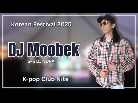 [HKCTV] Korean Festival 2025 - Kpop Nite - DJ Moobek (DJ YUPA) - 30 MINUTES OF KPOP