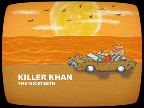 THE MICETEETH / KILLER KHAN