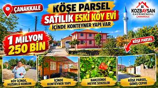 Köşe Parsel Satılık Eski Köy Evi İçinde Konteyner Yapı Var 1.250.000 TL