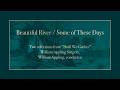 "Beautiful River" and "Some of These Days" - William Appling Singers, William Appling, conductor