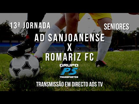 🔴 Directo ✔ Seniores ⚽ AD Sanjoanense x Romariz FC - 13ª Jornada