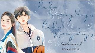 (Like A Sunny Day, Like A Rainy Day) - (Silence Wang)  English version - YSABELLE (Lyrics)
