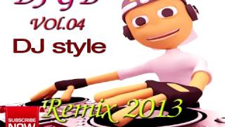 Download lagu djz GB vol 04|Dj style_the remix collection mp3