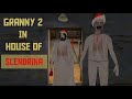 Granny Chapter Two In House Of Slendrina