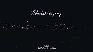 Download lagu Tidurlah Sayang - Tegar Punpun mp3