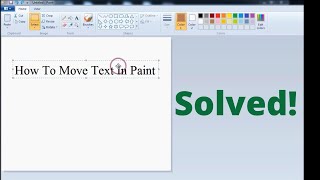 How To Move Text In Paint (Windows 7 8 10 11)
