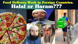 Food Delivery work in Non Muslim Countries is Halal or Haram???