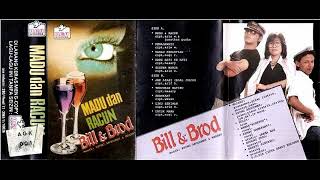 Download lagu Bill & Brod Madu Dan Racun Original Full Album mp3