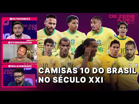QUEM FOI O MELHOR “CAMISA 10” DA SELEÇÃO BRASILEIRA NO SÉCULO? | DE ZERO A DEZ