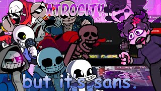 Cover art for Atrocity, But It's All Sans