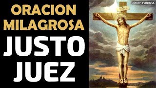 Oración milagrosa al Justo Juez, para pedir ayuda en malas situaciones y problemas graves