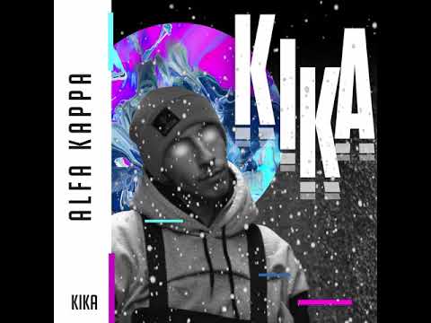 Alfa Kappa - KIKA (Audio)