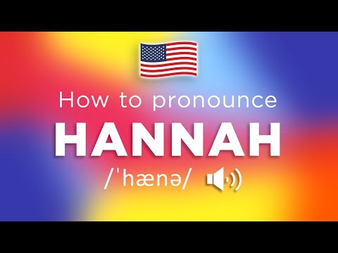 How To Pronounce Hannah (100% NATIVE Speaker!!)