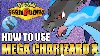 Best Mega Charizard X Moveset Guide - How To Use Mega Charizard X Pokemon Champions Competitive VGC