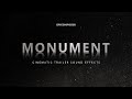 MONUMENT - Cinematic Trailer Sound Effects