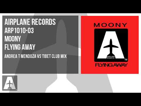 Moony - Flying Away [ Andrea T Mendoza Vs Tibet Club Mix ] ARP1010