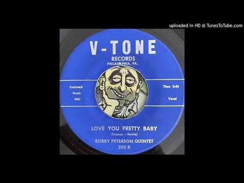 The Bobby Peterson Quintet - Love You Pretty Baby (V-Tone) 1959