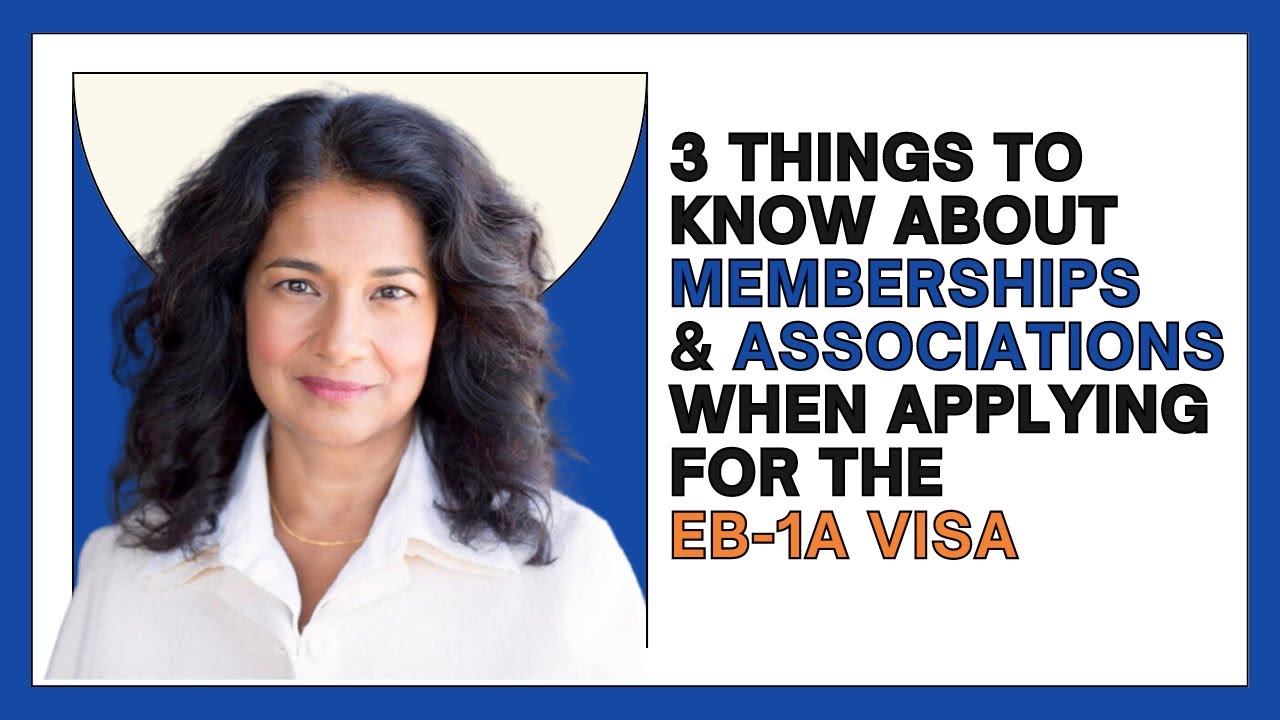 3 things to know about memberships and associations when applying for the EB-1A Visa