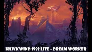 HAWKWIND 1982 LIVE - Dream Worker