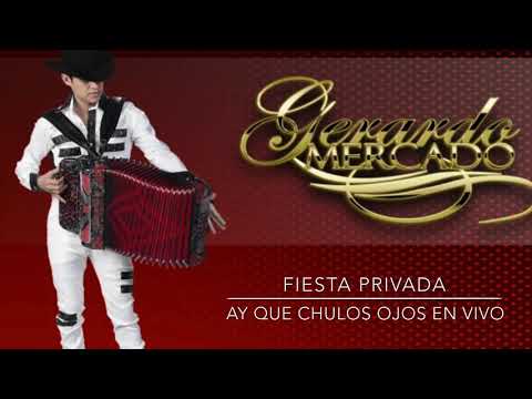 Ay que chulos ojos Gerardo Mercado