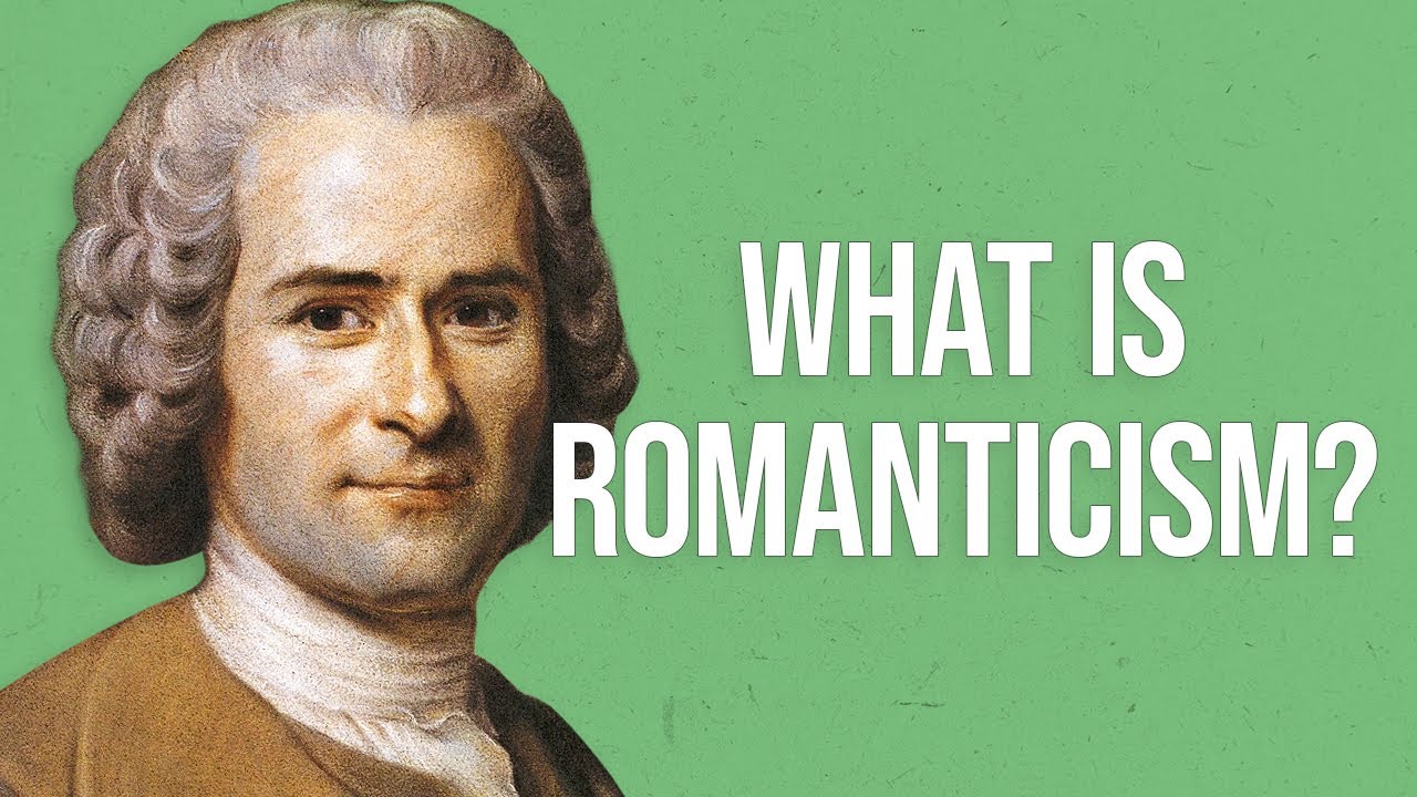 What is Romanticism?