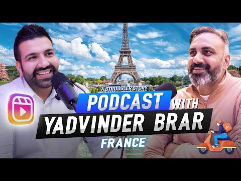 Delivery Guy to Owner of a Restaurant & other Buisnesses in France | Punjabi Podcast
