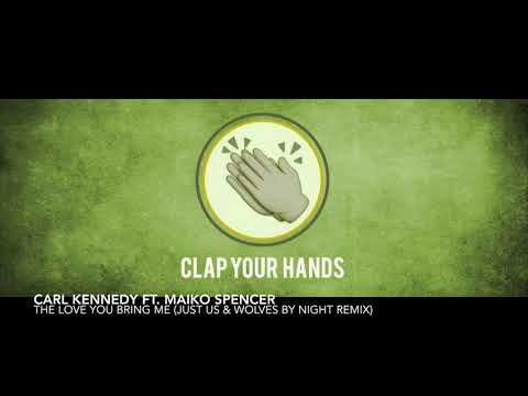 Carl Kennedy ft. Maiko Spencer - The Love You Bring Me (Just Us & Wolves By Night Remix)